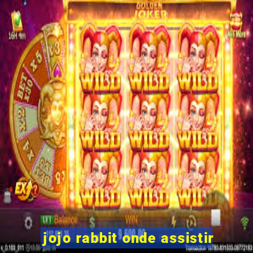 jojo rabbit onde assistir